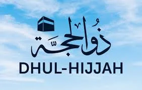 Dhul Hijjah first 10 days
